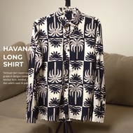 KEMEJA Chillpions Havana Long sleeve | Havana Long Sleeve Shirt