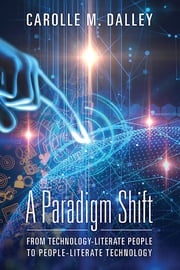 A Paradigm Shift Carolle M. Dalley