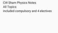 CW Sham Physics Notes(all)