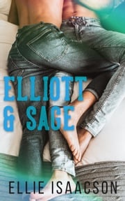 Elliott &amp; Sage Ellie Isaacson