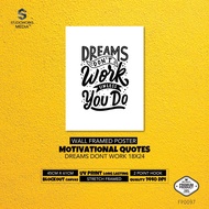 [READY STOCK] Wall Frame Poster Hand Lettering Motivational Quotes Dreams Dont Work 18x24