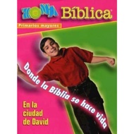 Zona Biblica: En La Ciudad de David Primarios Mayores Guia del Lider, Donde La Biblia by Various (US