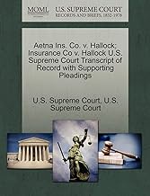 Aetna Ins. Co. V. Hallock; Insurance Co V. Hallock U.S. Supreme Court Transcript of Record with Supp