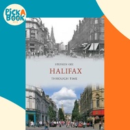 [100% Original Books] - Halifax Through Time by Stephen Gee (UK edition, paperback)
