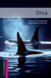 Orca Starter Level Oxford Bookworms Library Phillip Burrows