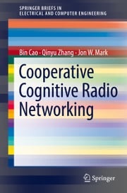 Cooperative Cognitive Radio Networking Bin Cao