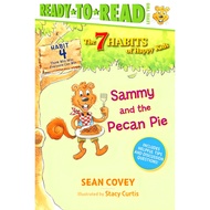 (BBW) READY TO READ LEVEL 2: THE 7 HABITS OF HAPPY KIDS SAMMY AND THE PECAN PIE (ISBN: 9781534444539
