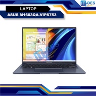 Laptop ASUS VivoBook 16 M1603QA-VIPS753 AMD RYZEN 7 5800H