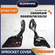 OGAWA OG6816 6818 6820 6822 Chainsaw - Sprocket Cover (Original Spare Part)