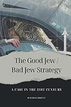 The Good / Bad Strategy: A Case in the 21st Century