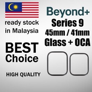 Beyond+ Series 9 Glass 45mm / 41mm With OCA / Kaca Skrin + OCA