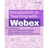 [sgstock] Introduction to Teaching with Webex: A Practical Guide for Implementing Digital Education 