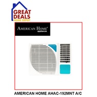 GREAT DEALS AMERICAN HOME AHAC-192MNT WINDOW TYPE AIRCON