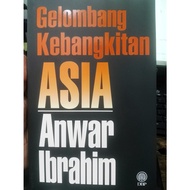 (DBP) GELOMBANG KEBANGKITAN ASIA - Anwar Ibrahim