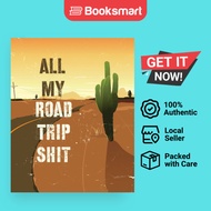 All My Road Trip Shit: Road Trip Planner Adventure Journal Cross Country Vacation Lo | 9781636050157