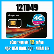 SIM 5G VINA TRỌN GÓI 12 THÁNG GÓI 12TD49 - CÓ 100GB TỐC ĐỘ CAO DÙNG MỖI THÁNG DUNG LƯỢNG KHÔNG CHIA