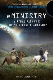 eMinistry: Virtual Pathways for Spiritual Leadership Lauren Speeth