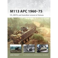 M113 APC 1960-75 : US, ARVN, and Australian variants in Vietnam by Jamie Prenatt (UK edition, paperback)