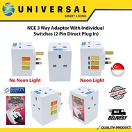 [SG SHOP SELLER] NCE 3 Way Adaptor With Individual Switches (2 Pin Direct Plug in ) With or Without Neon Light