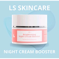 PUTIH Ls SKINCARE NIGHT CREAM BOOSTER BRIGHTENING NIGHT CREAM Hard White Skin
