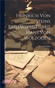 Heinrich von Steins Briefwechsel mit Hans von Wolzogen