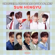 SUN HENGYU BOYS 2 PLANET BOYS II PLANET/ BOYS PLANET 2/ UNOFFICIAL PHOTOCARD/