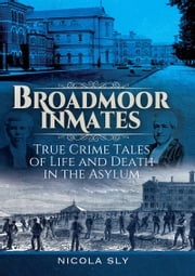 Broadmoor Inmates Nicola Sly