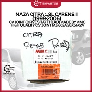 NAZA CITRA 1.8L CARENS II (1999-2006) CV JOINT (DRIVE SHAFT HEAD) MADE BY MMC HIGH QUALITY C.V JOINT