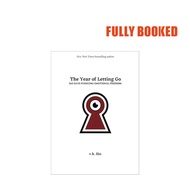 The Year of Letting Go: 365 Days Pursuing Emotional Freedom (Hardcover) by r.h. Sin