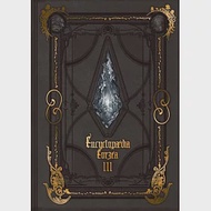 FF14遊戲公式世界設定本：Encyclopaedia Eorzea～The World of FINAL FANTASY XIV～III