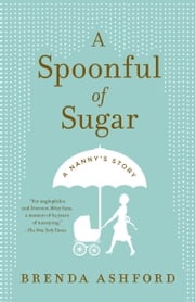 A Spoonful of Sugar Brenda Ashford