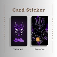 BLACK PANTHER CARD STICKER - TNG CARD / NFC CARD / ATM CARD / ACCESS CARD / TOUCH N GO CARD / WATSON CARD