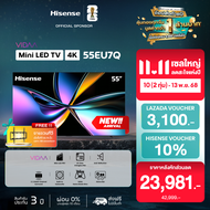 [NEW 2025] Hisense Gaming TV 55EU7Q ทีวี 55 นิ้ว Mini-LED Pro 4K 165Hz Refresh rate Quantum Dot Colo
