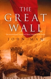 The Great Wall John Man