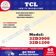 32D3000 / 32D1200 TCL 32 INCH LED TV BACKLIGHT (LAMPU TV) 32" BACKLIGHT TCL BACKLIGHT