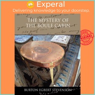 The Mystery of the Boule Cabinet by Burton Egbert Stevenson (paperback)