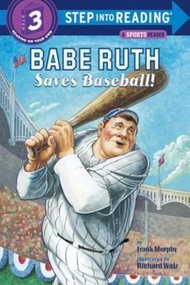 Babe Ruth Saves Baseball! by Frank Murphy (US edition, paperback)