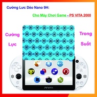 Nano 9h Flexible Strength - Transparent For Game Console: PS VITA 2000