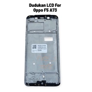 LCD Stand Frame for Oppo F5 A73