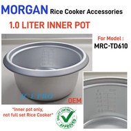 Replacement Rice Cooker Inner Pot 1.0Liter For Morgan MRC-TD610 / ELBA ERC-1066T / FABER FRC210