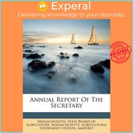 Annual Report of the Secretary by Amherst (US edition, paperback)