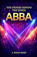 The Story Behind the Songs: Abba