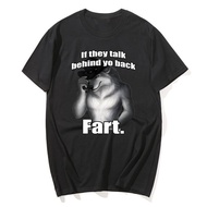 If They Talk Behind Yo Back Fart T-Shirts Women Men Silly Animal Mental Health xs-3xl