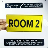 SIGNAGE - ROOM 2 - PVC PLASTIC MATERIAL SIGNAGE