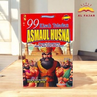Book 99 Exemplary Stories of Asmaul Husna Getting to Know the Diversity of Allah's Names SWT Through