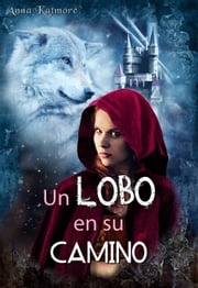 Un Lobo en su Camino Anna Katmore