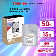 [Kèm hộp đựng] Ổ cứng mạng NAS HDD Toshiba N300 Gold 3.5 Inch  7200rpm 512MB hoạt động 24/7 bảo hành