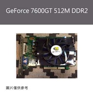 中古良品_GeForce 7600GT 512M DDR2 保固一個月