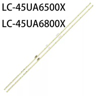 LC-45UA6500X / LC-45UA6800X SHARP 45 INCH LED TV BACKLIGHT ( LAMPU TV ) 45" SHARP BACKLIGHT 45UA6500