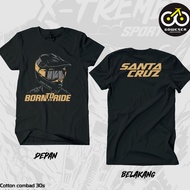 Kaos Santa Cruz/ CROS BORN-CRUZ Hitam/ Kaos MTB Rider/ Kaos MTB Santa Cruz/ Kaos Racing/ Kaos Sepeda